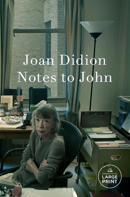 Notes to John, Joan Didion - Paperback - 9798217171064