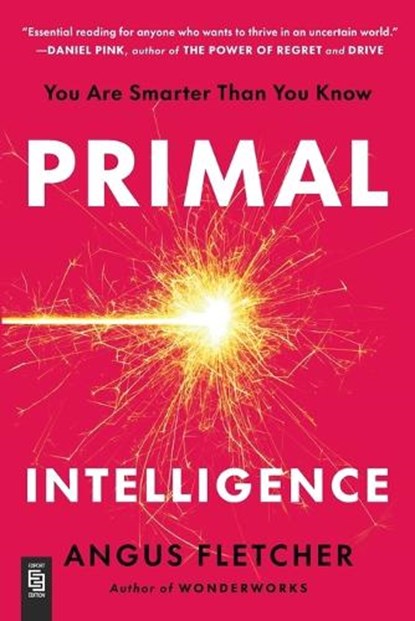 Primal Intelligence, Angus Fletcher - Paperback - 9798217176847