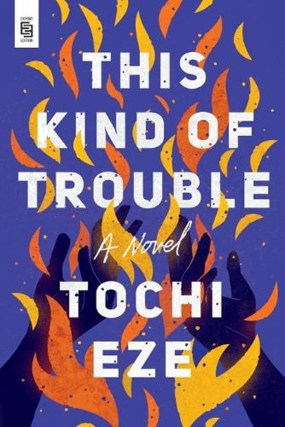 This Kind of Trouble, Tochi Eze - Paperback - 9798217176908