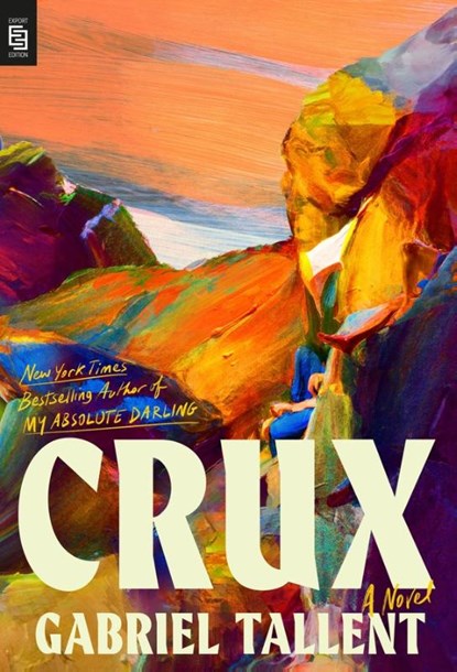 Crux, Gabriel Tallent - Paperback - 9798217179107