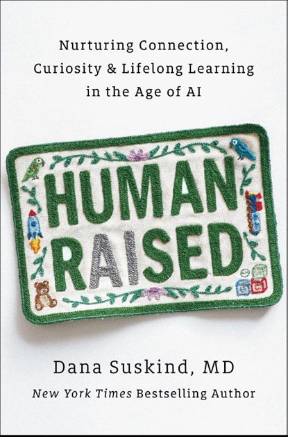 Human Raised, Dana Suskind - Gebonden - 9798217180899