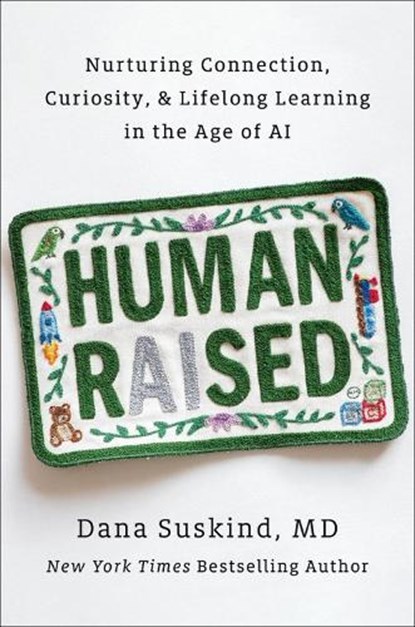 Human Raised, Dana Suskind - Gebonden - 9798217180899