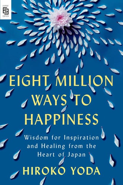 Eight Million Ways to Happiness, Hiroko Yoda - Paperback - 9798217181445