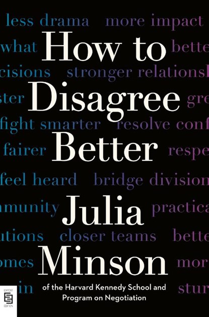 How to Disagree Better, Julia Minson - Paperback - 9798217183081