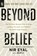 Beyond Belief, Nir Eyal - Paperback - 9798217185061