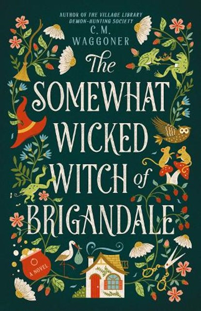 The Somewhat Wicked Witch of Brigandale, C. M. Waggoner - Gebonden - 9798217188239