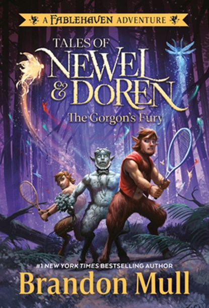 The Gorgon's Fury: Tales of Newel and Doren: A Fablehaven Adventure, Brandon Mull - Paperback - 9798217229659