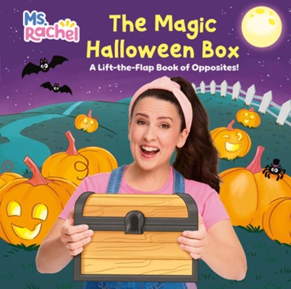 Ms. Rachel and the Magic Halloween Box: A Lift-the-Flap Book of Opposites, Ms. Rachel ; Random House - Gebonden - 9798217229949
