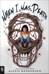When I Was Death - Alexis Henderson - 9798217238521