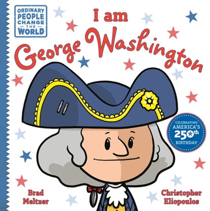 I Am George Washington, Brad Meltzer - Paperback - 9798217238941