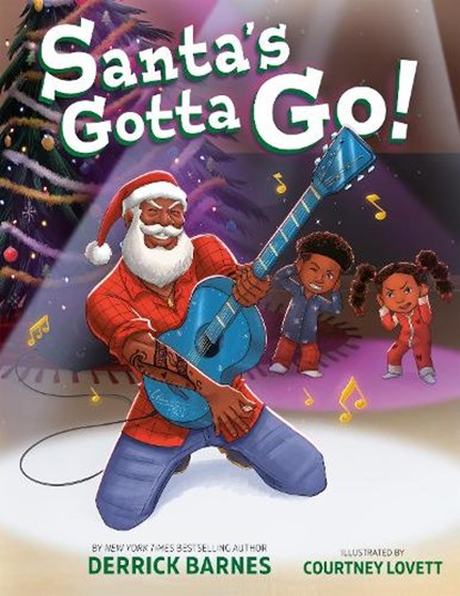 Santa's Gotta Go!, Derrick Barnes - Paperback - 9798217239009