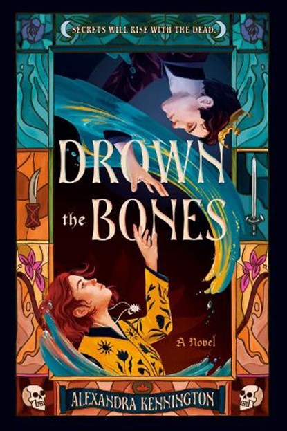 Drown the Bones, Alexandra Kennington - Gebonden - 9798217240104