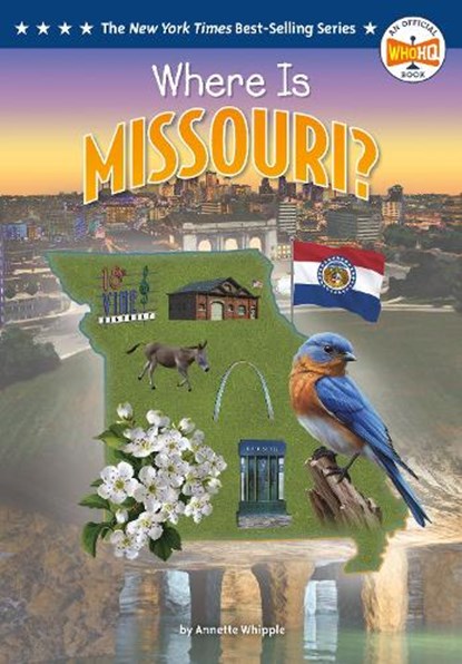 Where Is Missouri?, Annette Whipple ; Who HQ - Paperback - 9798217243761