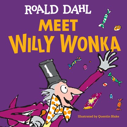 Meet Willy Wonka, Roald Dahl - Gebonden - 9798217245109