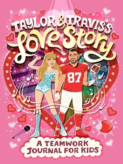 Taylor and Travis's Love Story: A Teamwork Journal for Kids, J. D. Forester - Paperback - 9798217250738