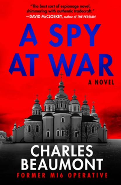 A Spy at War, Charles Beaumont - Paperback - 9798217253135