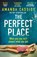The Perfect Place: What You See Isn't Always What You Get, Amanda Cassidy - Paperback - 9798217253340