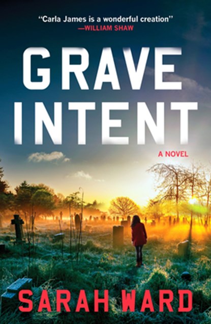 Grave Intent: A Gripping and Atmospheric New England Crime Thriller, Sarah Ward - Paperback - 9798217253425