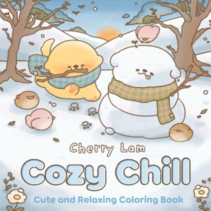 Cozy Chill: Cute and Relaxing Coloring Book, Cherry Lam - Paperback - 9798217274017