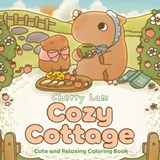 Cozy Cottage: Cute and Relaxing Coloring Book - Cherry Lam - 9798217275243