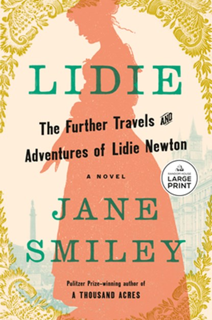 Lidie: The Further Travels and Adventures of Lidie Newton: A Novel, Jane Smiley - Paperback - 9798217287802