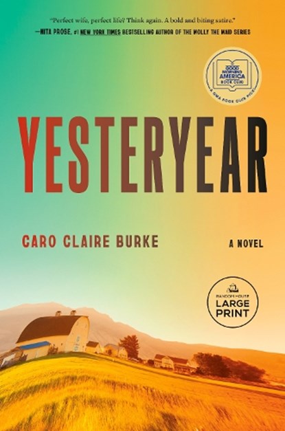 Yesteryear: A GMA Book Club Pick, Caro Claire Burke - Paperback - 9798217287857