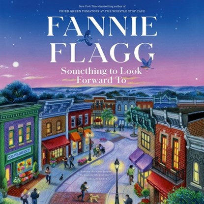 Something to Look Forward to: Fictions, Fannie Flagg - AVM - 9798217289547