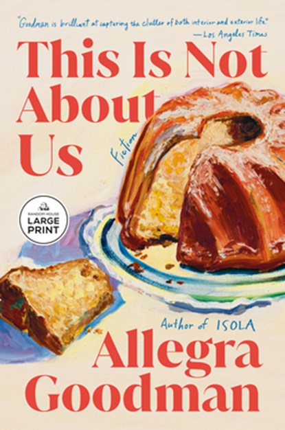This Is Not about Us: Fiction, Allegra Goodman - Paperback - 9798217294114