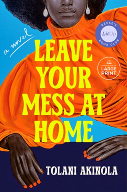 Leave Your Mess at Home, Tolani Akinola - Paperback - 9798217294633