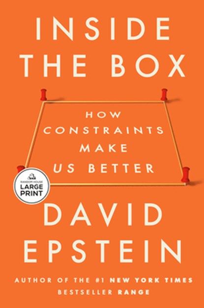 Inside the Box: How Constraints Make Us Better, David Epstein - Paperback - 9798217294657