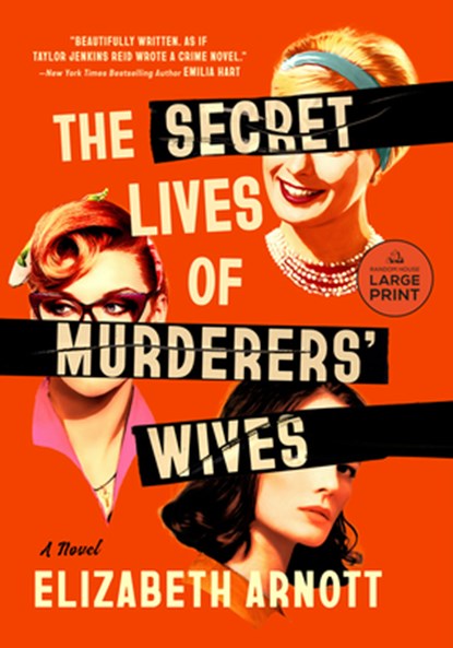 The Secret Lives of Murderers' Wives, Elizabeth Arnott - Paperback - 9798217294695