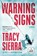 Warning Signs, Tracy Sierra - Paperback - 9798217294725