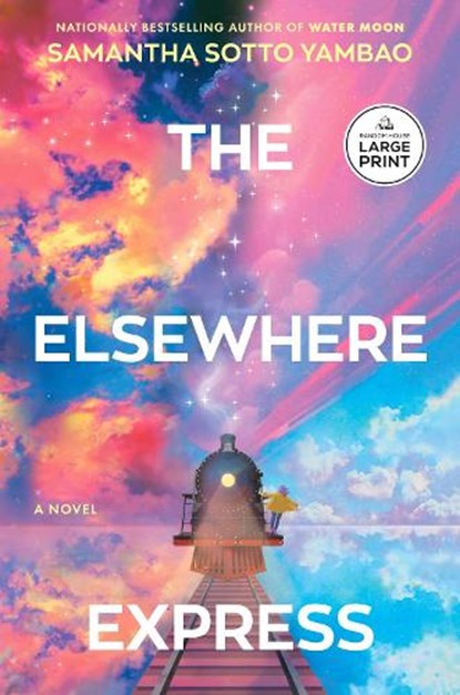 The Elsewhere Express, Samantha Sotto Yambao - Paperback - 9798217294893