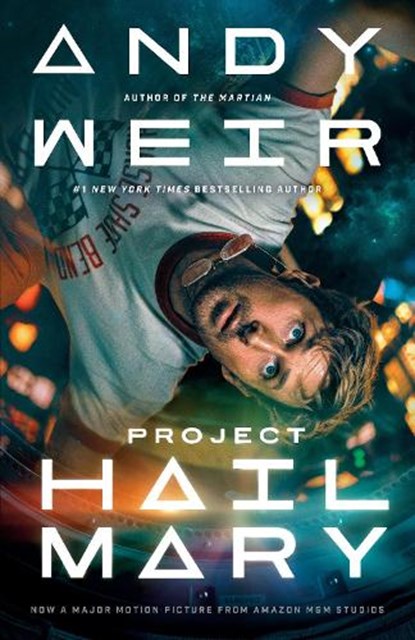 Project Hail Mary (Movie Tie-In), Andy Weir - Paperback - 9798217299461