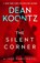 The Silent Corner: A Jane Hawk Novel, Dean R. Koontz - Paperback - 9798217299560