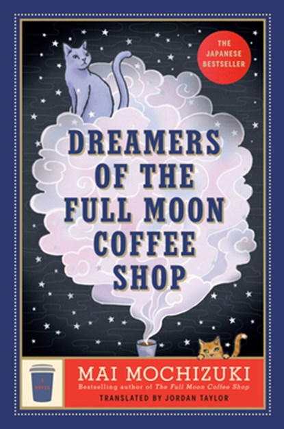 Dreamers of the Full Moon Coffee Shop, Mai Mochizuki - Gebonden - 9798217300464