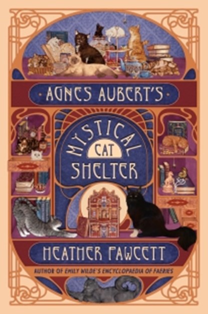 Agnes Aubert's Mystical Cat Shelter, Heather Fawcett - Paperback - 9798217300754