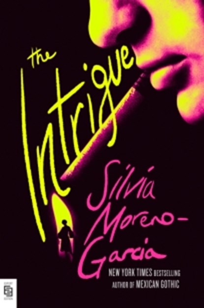 The Intrigue, Silvia Moreno-Garcia - Paperback - 9798217300785