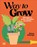 Akeroyd, S: Way to Grow, Simon Akeroyd - Gebonden - 9798217306510