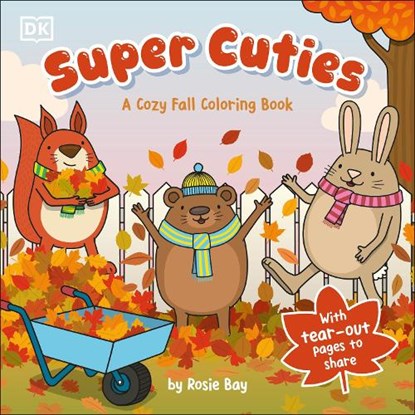 Super Cuties a Cozy Fall Coloring Book, Rosie Bay - Paperback - 9798217308644
