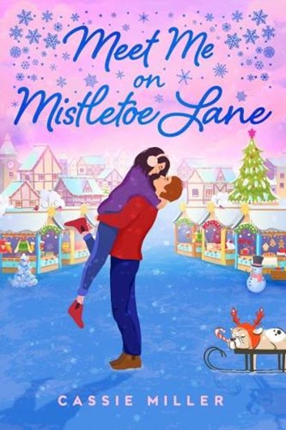 Meet Me on Mistletoe Lane, Cassie Miller - Paperback - 9798217320356