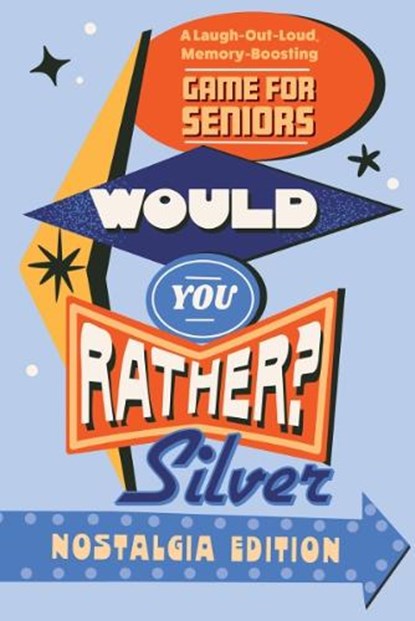 Would You Rather? Silver: Nostalgia Edition, Zeitgeist - Paperback - 9798217330850