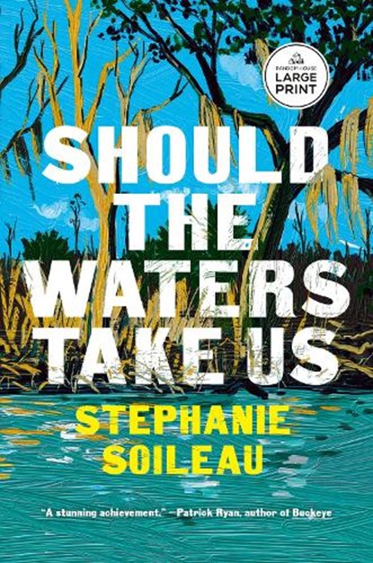 Should the Waters Take Us, Stephanie Soileau - Paperback - 9798217347025