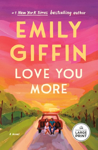 Love You More, Emily Giffin - Paperback - 9798217347629