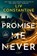 Promise Me Never, LIV Constantine - Paperback - 9798217347728