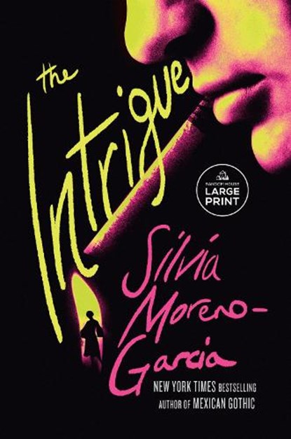 The Intrigue, Silvia Moreno-Garcia - Paperback - 9798217347742