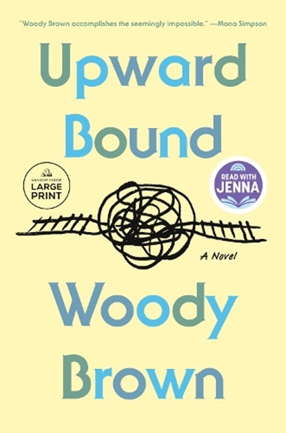 Upward Bound: A Read with Jenna Pick, Woody Brown - Paperback - 9798217348213