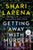 Getting Away with Murder, Shari Lapena - Paperback - 9798217349258