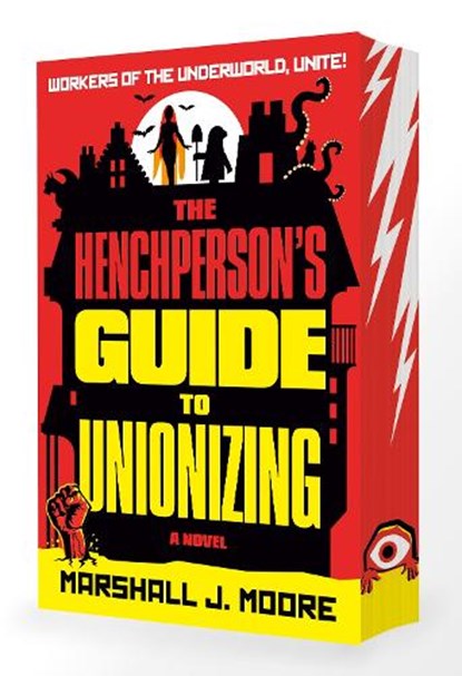 The Henchperson's Guide to Unionizing, Marshall J. Moore - Paperback - 9798217374168