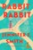 Rabbit Rabbit, Jennifer E. Smith - Gebonden - 9798217375196